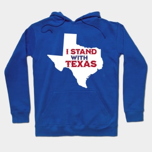 I Stand With Texas Hoodie